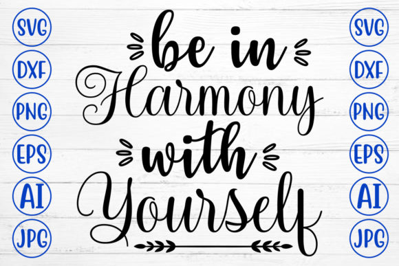 Be in Harmony with Yourself Svg