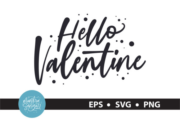 Hello Valentine - Valentine SVG
