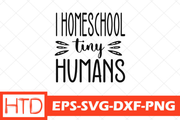 Homeschool Svg Design, I Homeschool Tiny