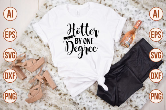 Hotter by One Degree Svg Review