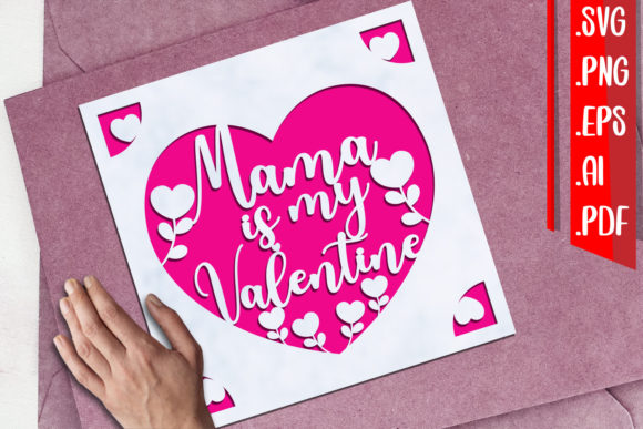 Mama is My Valentine Cards Svg Eps Png