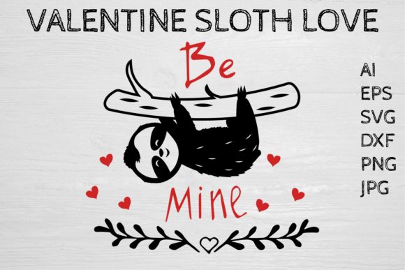 Valentine Sloth Love Valentine SVG