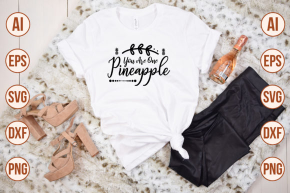 You Are One Pineapple Svg